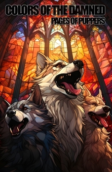 Colors of the Damned: Pages of Puppers