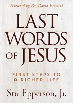 Paperback The Last Words of Jesus Book