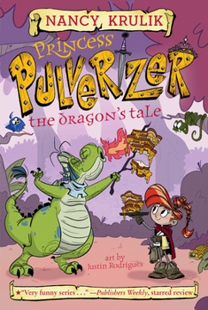 The Dragon's Tale - Book #6 of the Princess Pulverizer