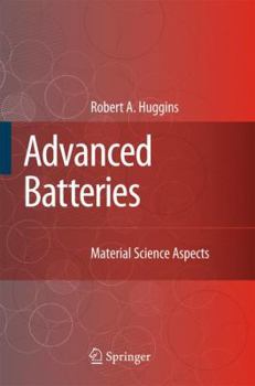 Hardcover Advanced Batteries: Materials Science Aspects Book