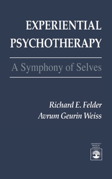 Paperback Experiential Psychotherapy: A Symphony of Selves Book