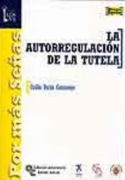 Paperback La autorregulación de la tutela [Spanish] Book