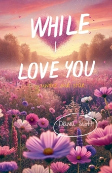 While I Love You (Under Our Star)
