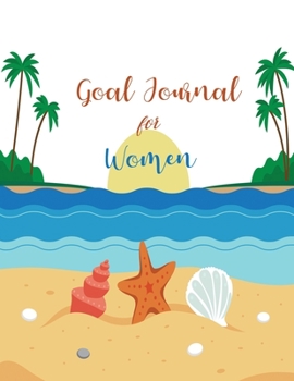Paperback Goal Journal for Women: (Productivity Journal) with Beach Rewards Book