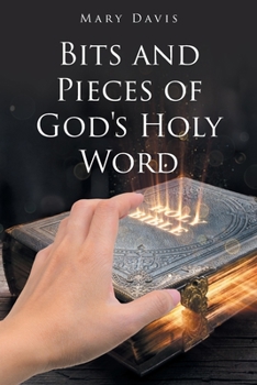 Paperback Bits And Pieces Of God's Holy Word Book