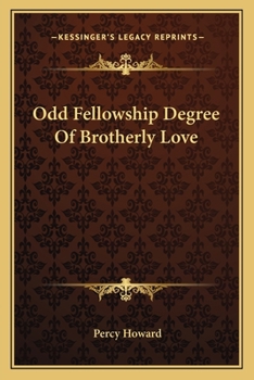 Paperback Odd Fellowship Degree Of Brotherly Love Book