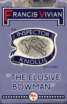 The Elusive Bowman: An Inspector Knollis Mystery - Book #7 of the Inspector Knollis Mysteries