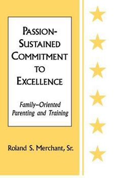 Passion-Sustained Commitment to Excellence: Family-Oriented Parenting and Training