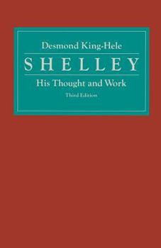 Shelley, His Thought and Work