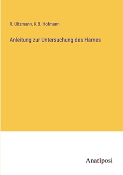 Paperback Anleitung zur Untersuchung des Harnes [German] Book