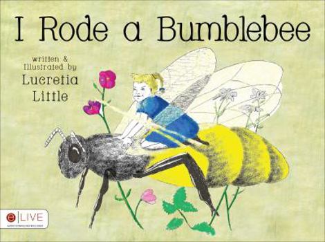 Paperback I Rode a Bumblebee Book