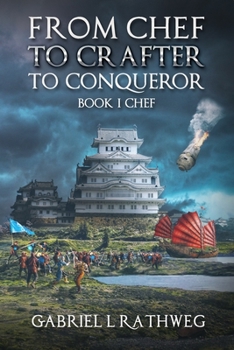 Paperback From Chef To Crafter To Conqueror: Book1 - Chef Book