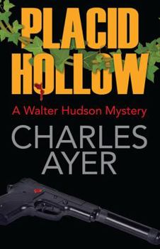 Paperback Placid Hollow: A Walter Hudson Mystery Book