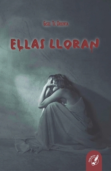 Paperback Ellas Lloran [Spanish] Book