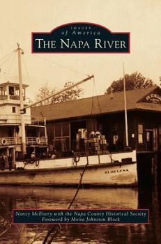 The Napa River - Book  of the Images of America: California