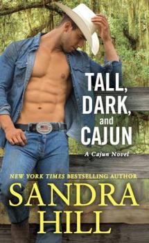 Tall, Dark, and Cajun - Book #2 of the Cajun
