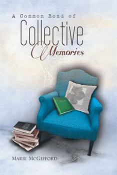 Paperback A Common Bond of Collective Memories Book