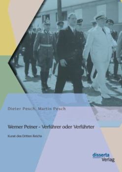 Paperback Werner Peiner - Verführer oder Verführter: Kunst des Dritten Reichs [German] Book