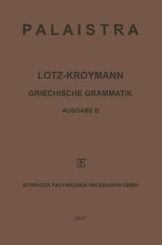 Paperback Griechische Grammatik: Formenlehre / Satzlehre [German] Book