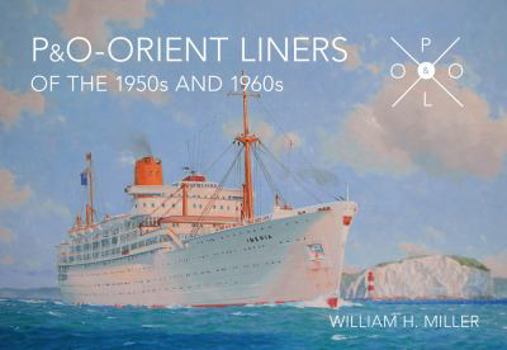 Paperback P & O Orient Liners of the 1950s and 1960s Book