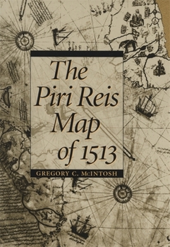 Hardcover The Piri Reis Map of 1513 Book