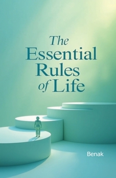 The Essential Rules of Life (Personal Development)
