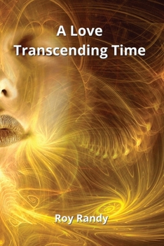 Paperback A Love Transcending Time Book