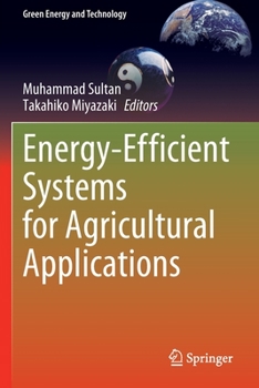 Energy-Efficient Systems for Agricultural Applications (Green Energy and Technology)