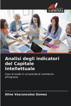 Paperback Analisi degli indicatori del Capitale Intellettuale [Italian] Book