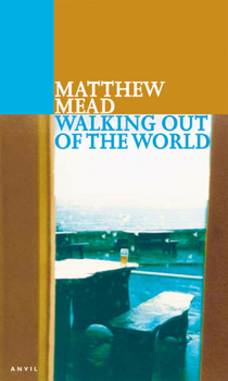 Walking Out Of The World: and other poems