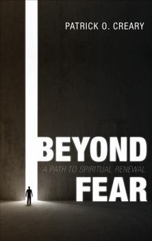 Paperback Beyond Fear: A Path to Spiritual Renewal Book