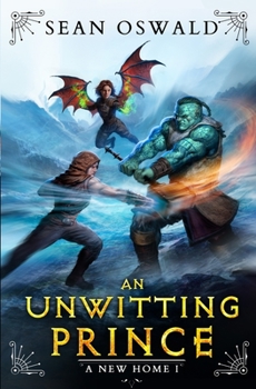Paperback An Unwitting Prince: A LitRPG Adventure Book