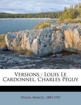 Paperback Versions: Louis Le Cardonnel, Charles Péguy [French] Book