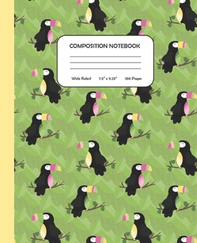 Paperback Composition Notebook - A Flock of Toucans: Wide Ruled - 7.5 x 9.25" - 100 Pages Book