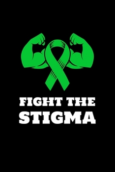Fight The Stigma: Blank Lined Journal | Office Notebook | Writing Creativity | Meeting Notes | Documentation