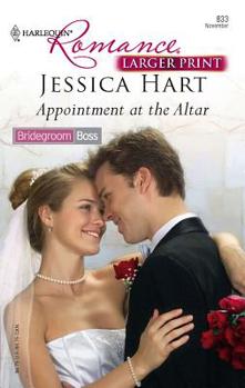 Appointment at the Altar - Book #2 of the Bridegroom Boss