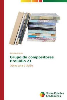 Paperback Grupo de compositores Prelúdio 21 [Portuguese] Book