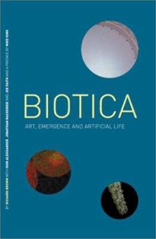 Paperback Biotica: Art, Emergence and Artificial Life (Rca Crd Projects Series) Book