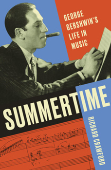 Hardcover Summertime: George Gershwin's Life in Music Book