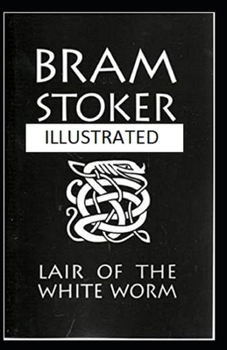 The Lair of the White Worm Illustrated