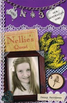 Paperback Our Australian Girl: Nellie's Quest (Book 3) Book