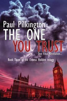 The One You Trust - Book #3 of the Emma Holden Suspense Mystery