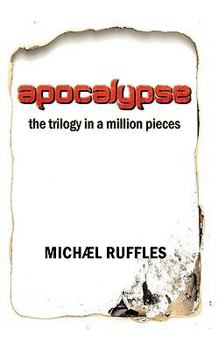 Paperback apocalypse: the trilogy in a million pieces Book
