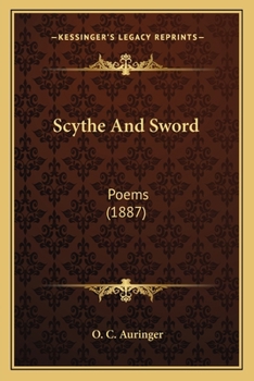 Paperback Scythe And Sword: Poems (1887) Book