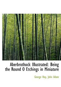 Paperback Aberbrothock Illustrated: Being the Round O Etchings in Miniature (Large Print Edition) [Large Print] Book