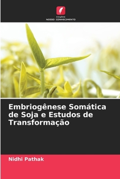 Paperback Embriogênese Somática de Soja e Estudos de Transformação [Portuguese] Book
