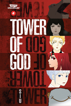 Paperback Tower of God, Vol. 6: A Webtoon Unscrolled Graphic Novel Book