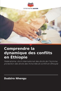 Paperback Comprendre la dynamique des conflits en Éthiopie [French] Book