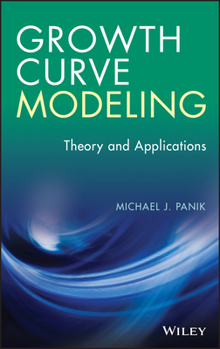 Hardcover Growth Curve Modeling: Theory and Applications Book