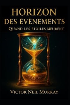 Horizon des Évènements: Quand les étoiles meurent (Event Horizon)